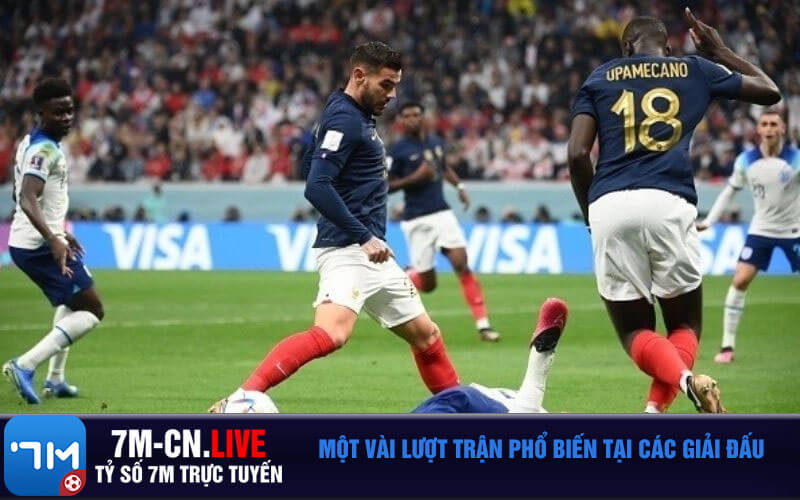 Mot vai luot tran pho bien tai cac giai dau Một vài lượt trận phổ biến tại các giải đấu