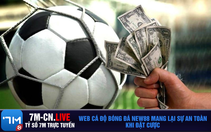 Web ca do bong da New88 mang lai su an toan khi dat cuoc Web cá độ bóng đá New88 mang lại sự an toàn khi đặt cược