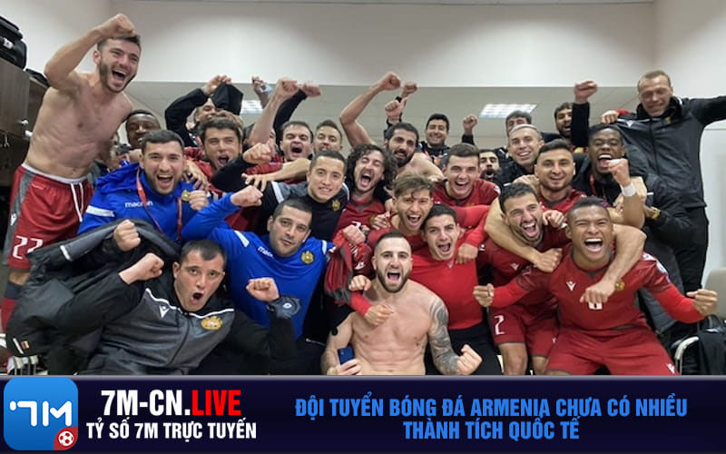 Doi tuyen bong da Armenia chua co nhieu thanh tich quoc te Đội tuyển bóng đá Armenia chưa có nhiều thành tích quốc tế