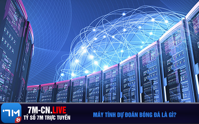 du doan bong da Máy tính dự đoán bóng đá là gì?