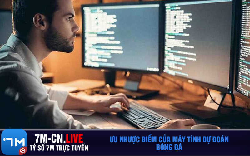 du doan bong da3 Ưu nhược điểm của máy tính dự đoán bóng đá