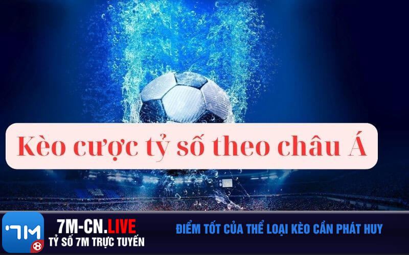Diem tot cua the loai keo can phat huy Điểm tốt của thể loại kèo cần phát huy