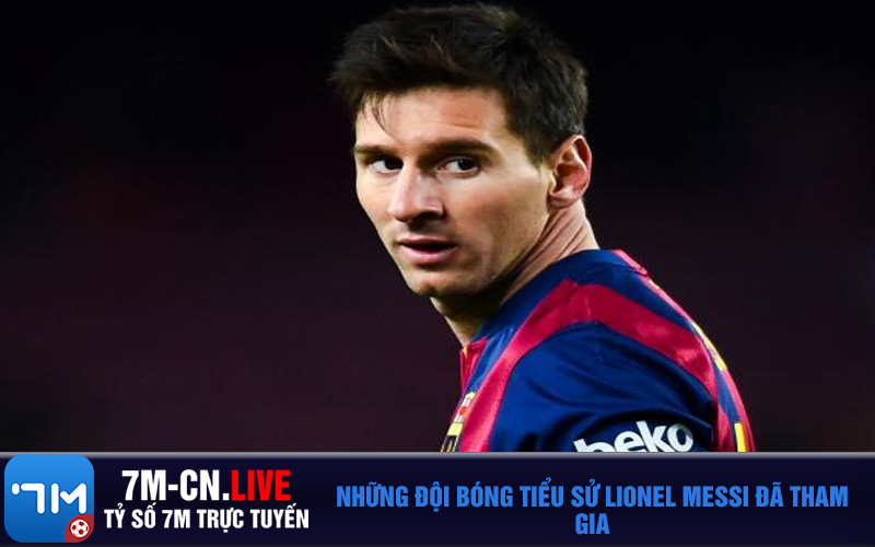 Paris aint Germain1 Những Đội Bóng Tiểu Sử Lionel Messi Đã Tham Gia