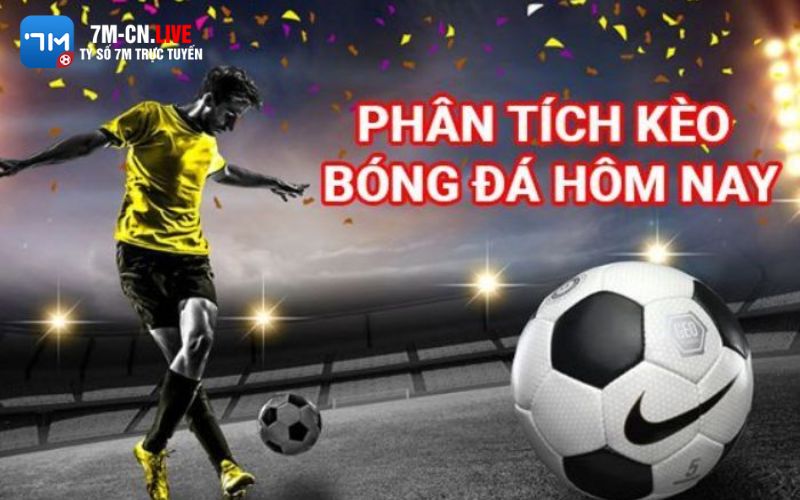 soi keo 2 Phân tích kèo dựa theo thông tin của trận đấu