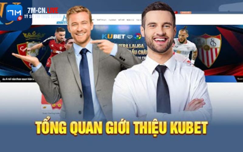 kubet 1 Tổng quan về nhà cái uy tín số 1 - Kubet